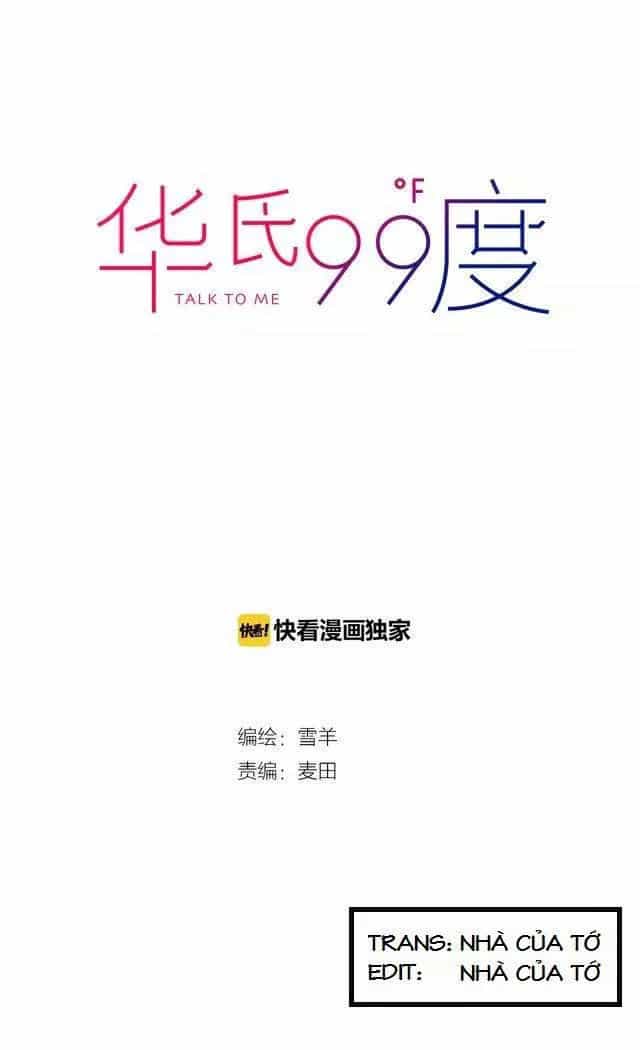 99 Độ F - Talk To Me - Chương 2 - ảnh 2