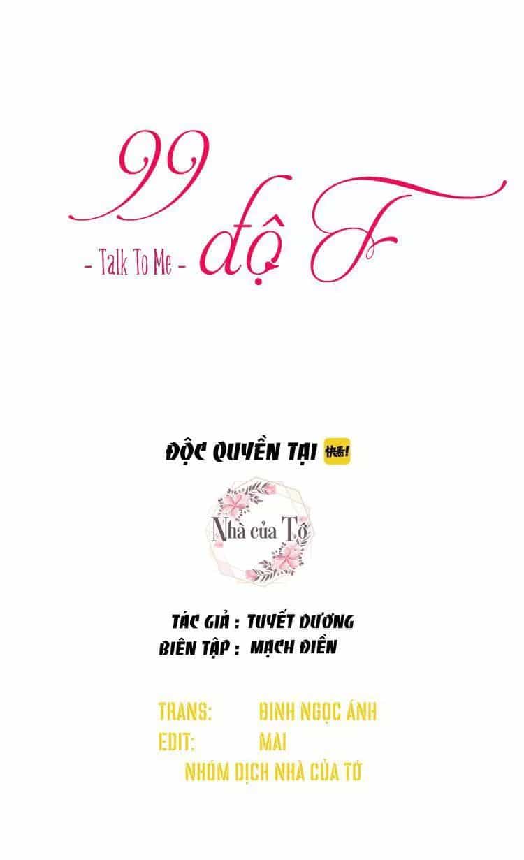 99 Độ F - Talk To Me - Chương 30 - ảnh 3