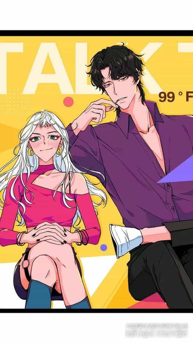 99 Độ F - Talk To Me - Chương 7 - ảnh 1