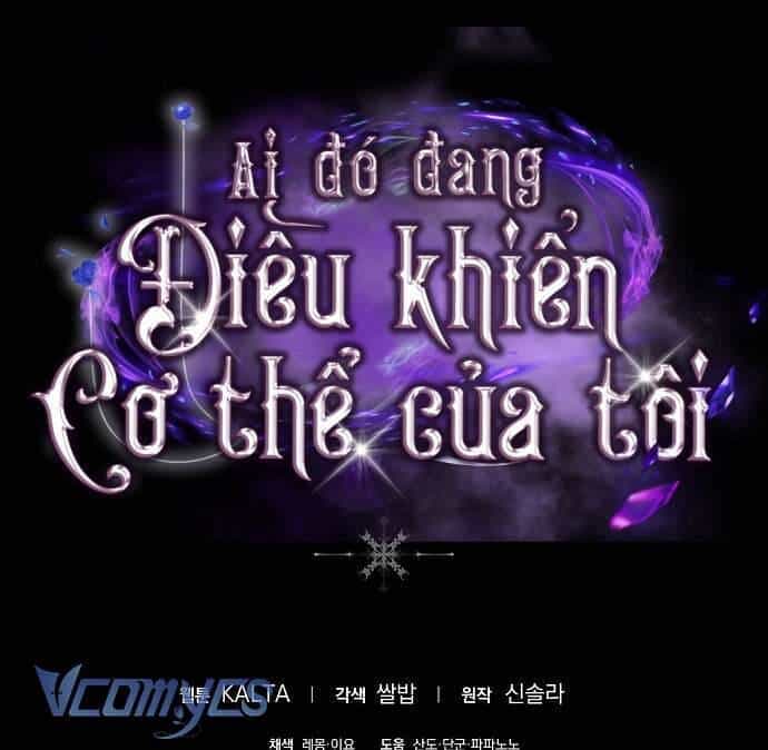 Ai Đó Đang Điều Khiển Cơ Thể Của Tôi - Chương 51 - ảnh 138