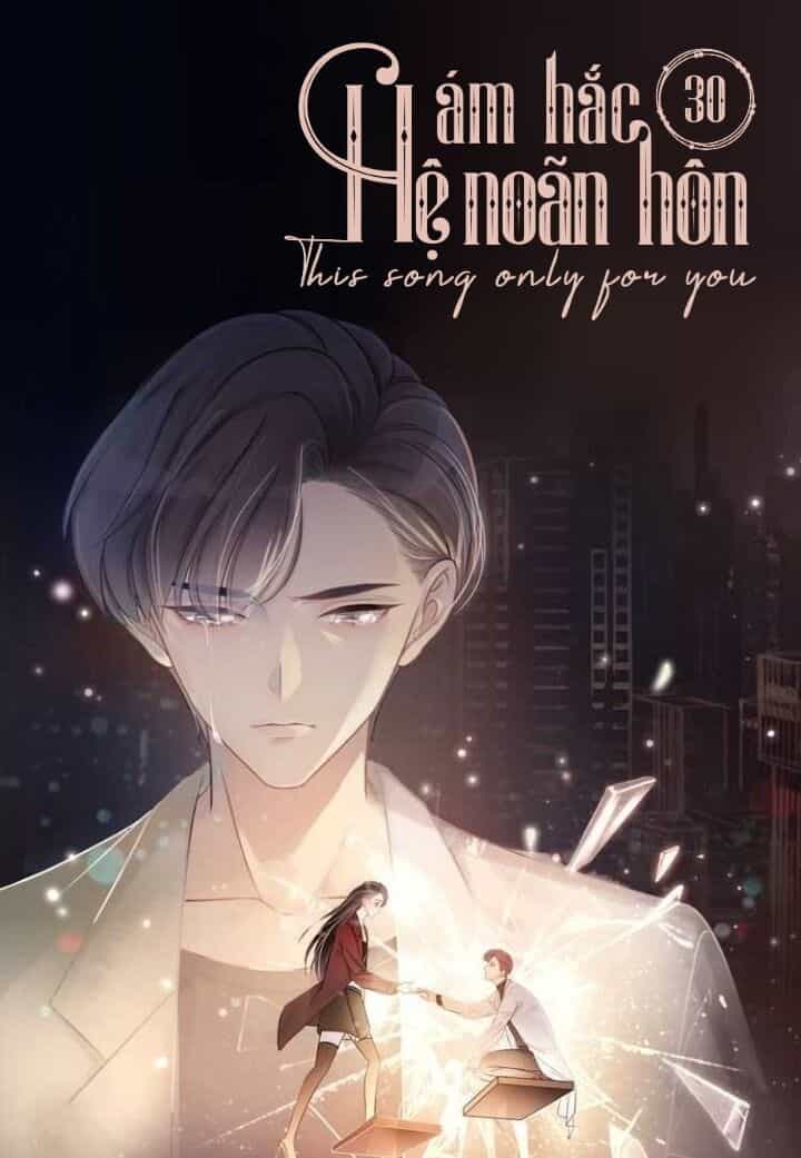 Ám Hắc Hệ Noãn Hôn - Chương 30 - ảnh 2