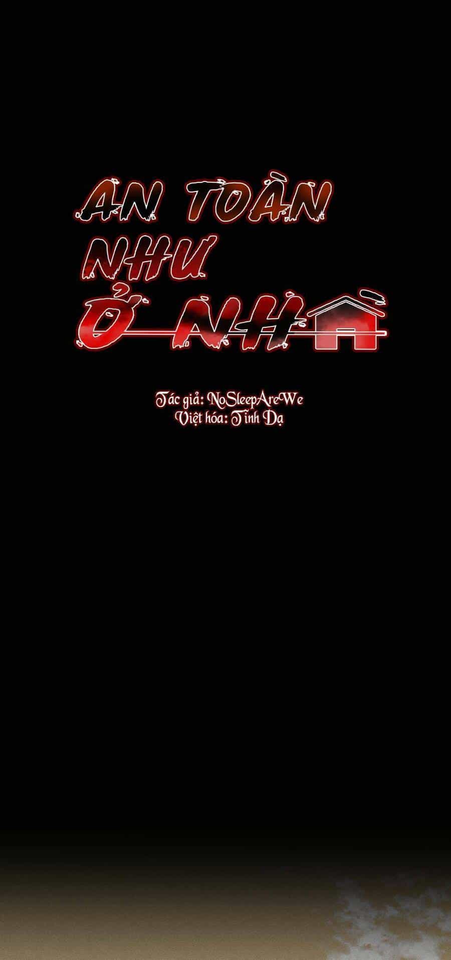 An Toàn Như Ở Nhà - Chương 13 - ảnh 1