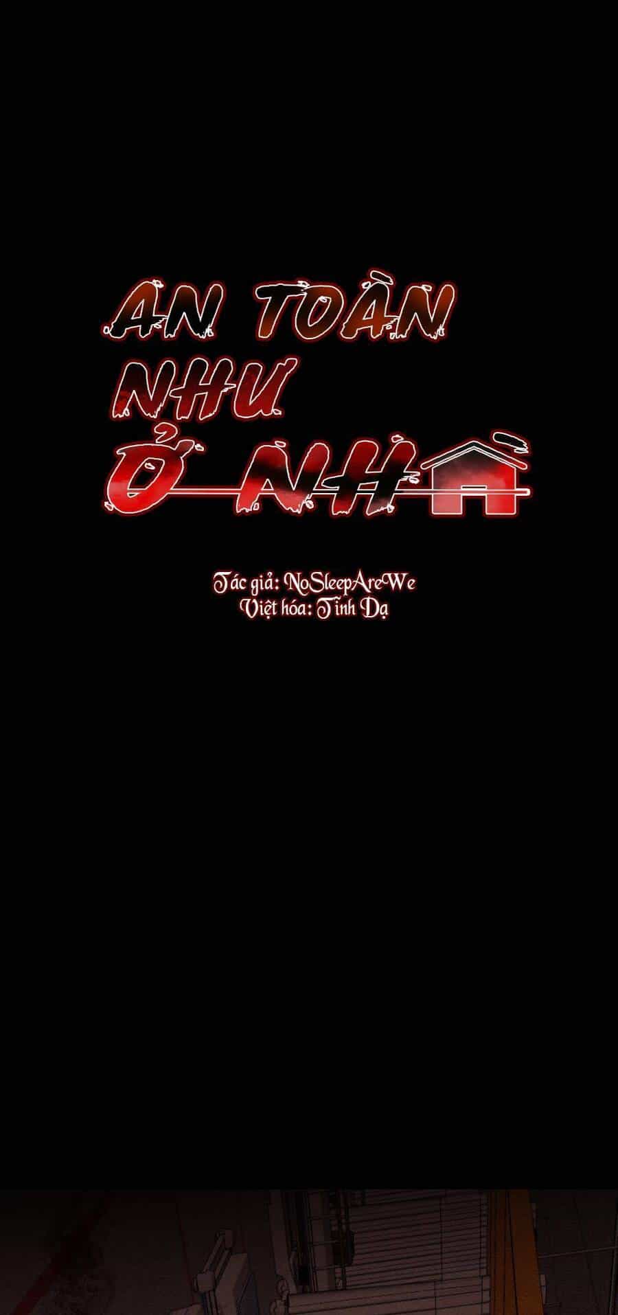 An Toàn Như Ở Nhà - Chương 3 - ảnh 1