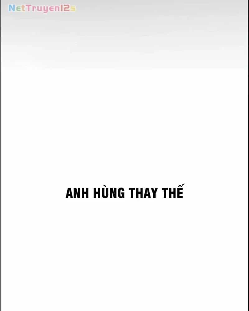 Anh Hùng Thay Thế - Chương 3 - ảnh 19