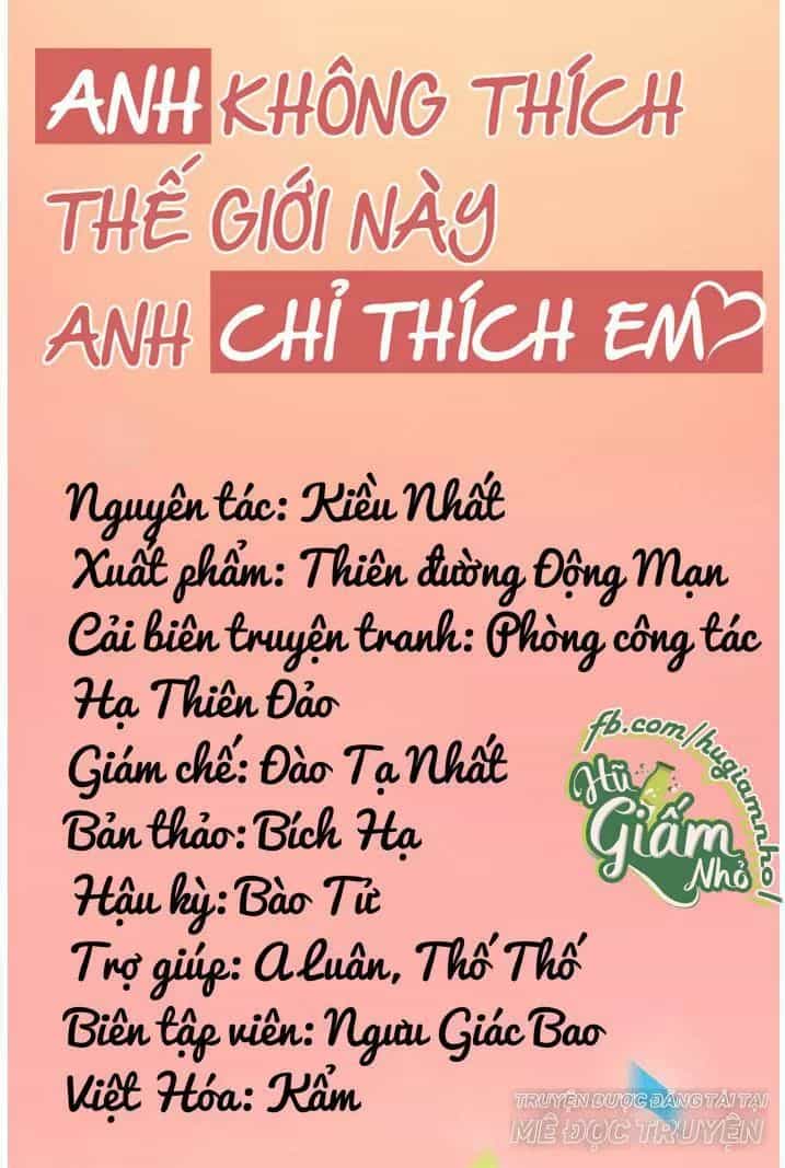 Anh Không Thích Thế Giới Này, Anh Chỉ Thích Em - Chương 22 - ảnh 11