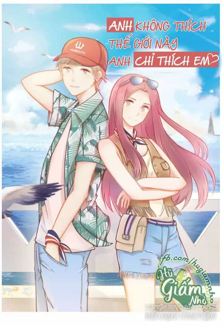 Anh Không Thích Thế Giới Này, Anh Chỉ Thích Em - Chương 23 - ảnh 1