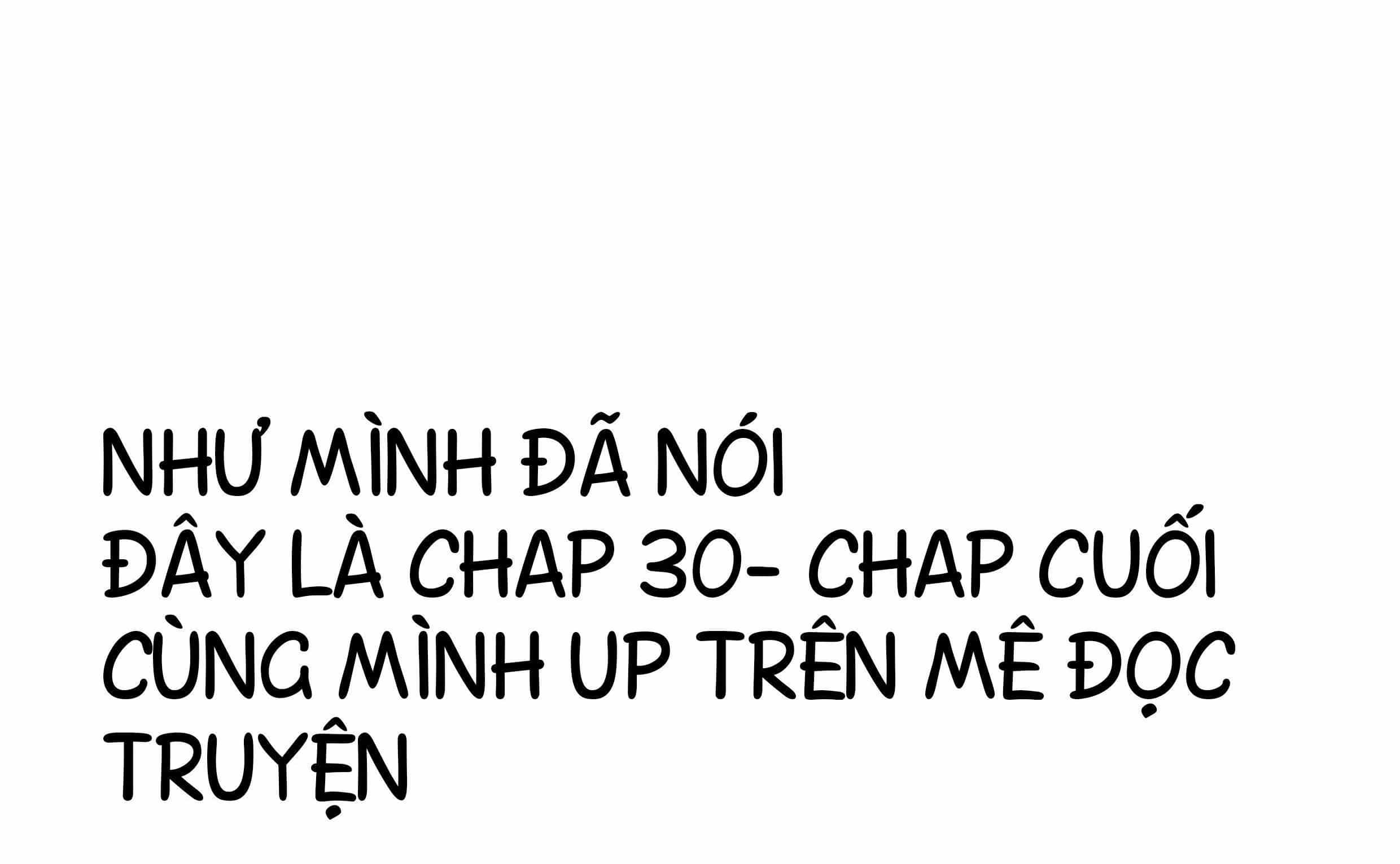 Anh Không Thích Thế Giới Này, Anh Chỉ Thích Em - Chương 30 - ảnh 1