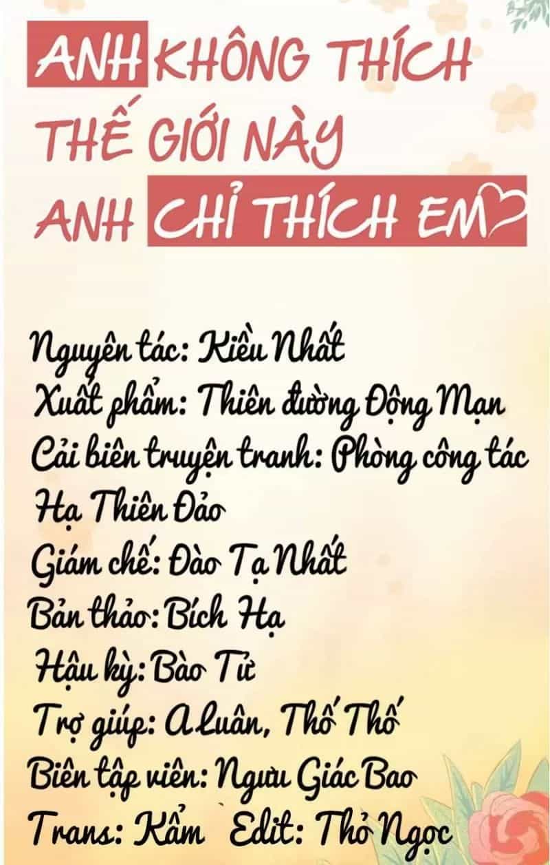 Anh Không Thích Thế Giới Này, Anh Chỉ Thích Em - Chương 34 - ảnh 5