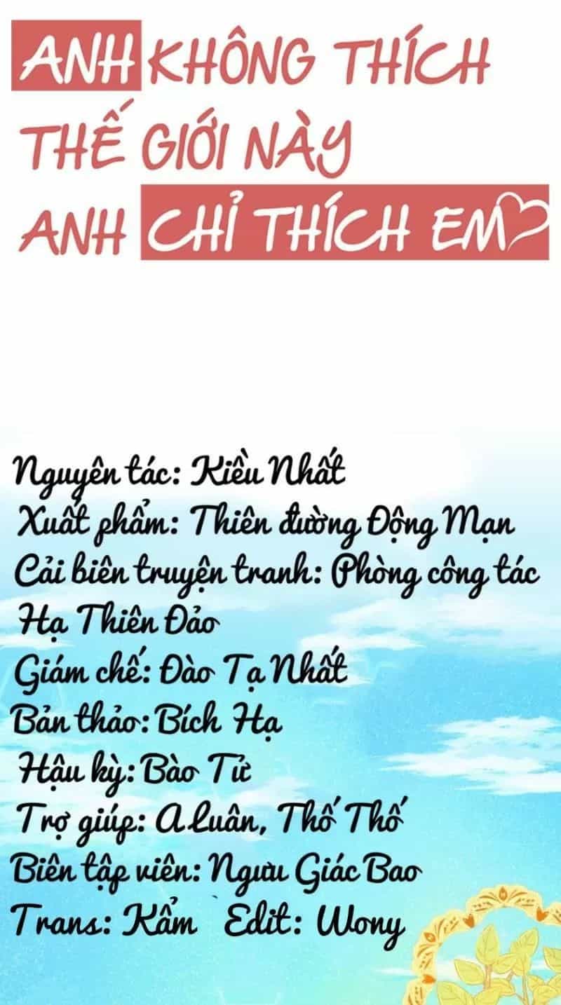 Anh Không Thích Thế Giới Này, Anh Chỉ Thích Em - Chương 49 - ảnh 10
