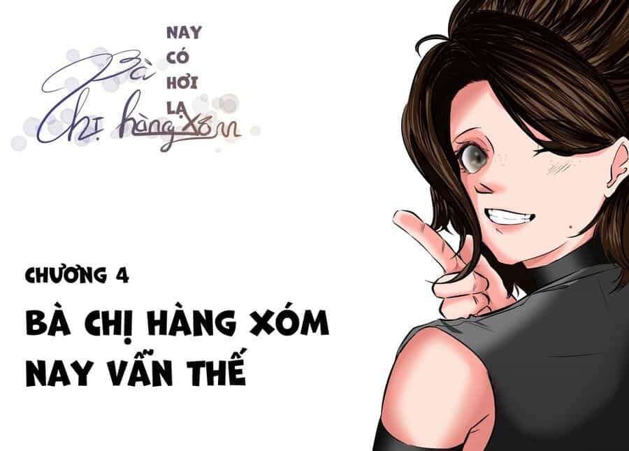 Bà Chị Hàng Xóm Nay Có Hơi Lạ - Chương 4 - ảnh 21