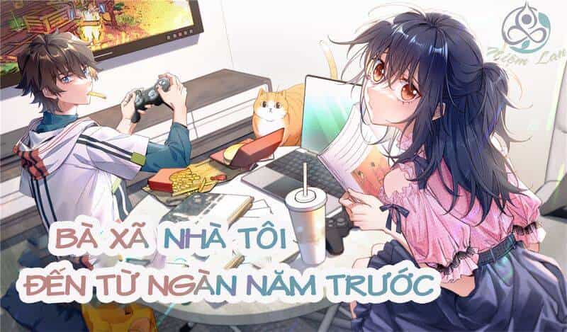 Bà Xã Nhà Tôi Đến Từ Ngàn Năm Trước - Chương 59 - ảnh 1
