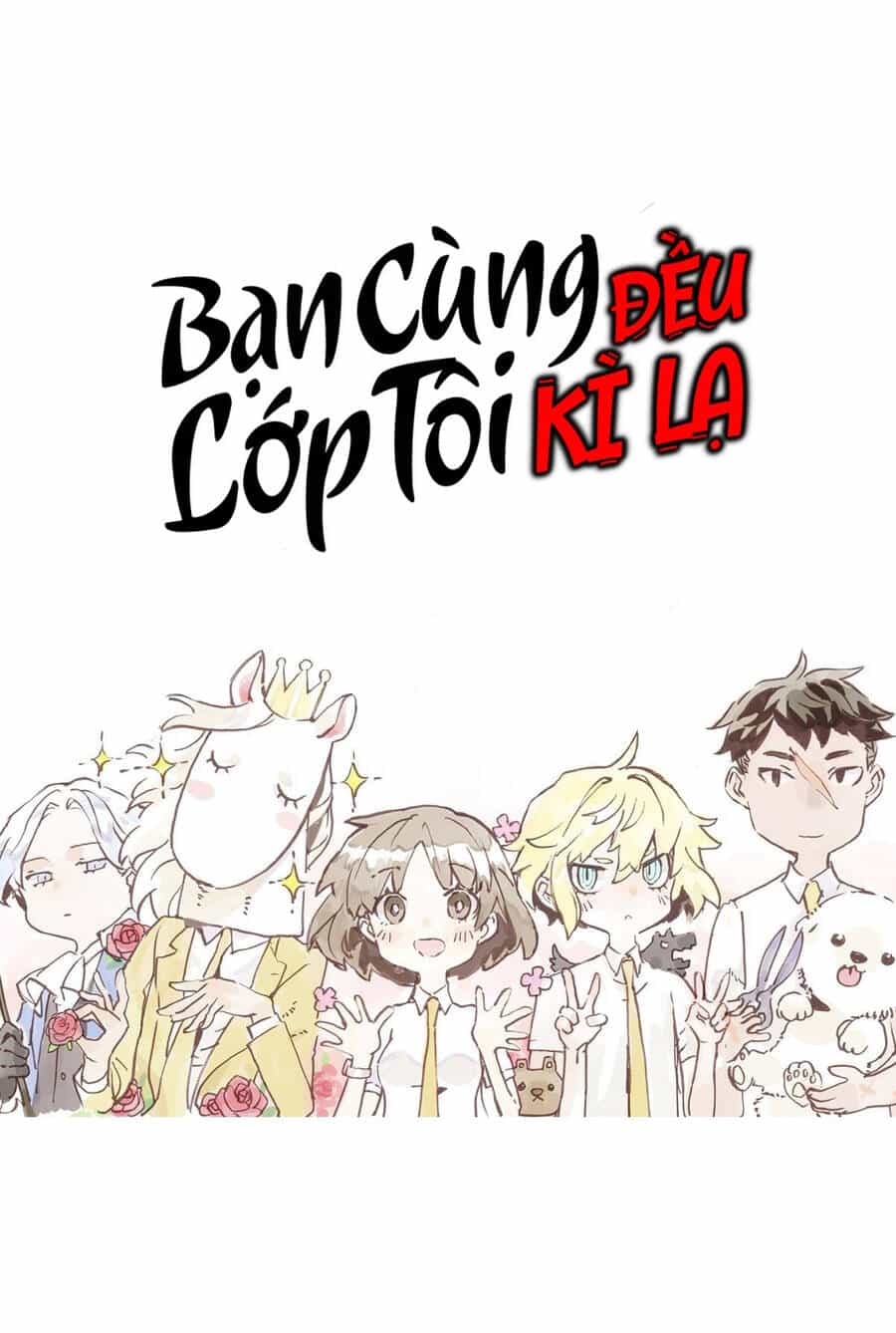 Bạn Cùng Lớp Tôi Đều Kỳ Lạ - Chương 16 - ảnh 2
