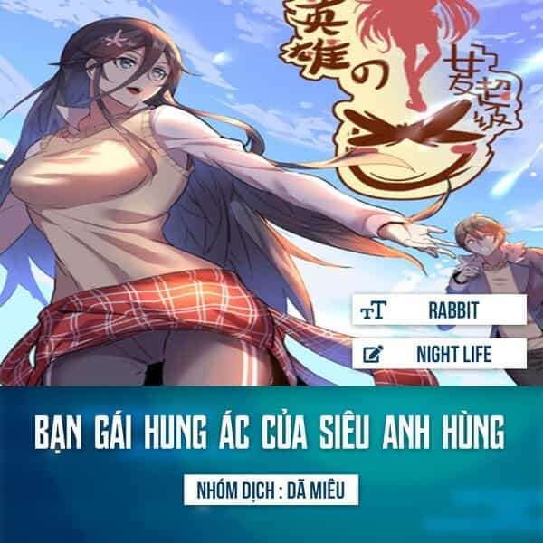 Bạn Gái Hung Ác Của Siêu Anh Hùng - Chương 10 - ảnh 1