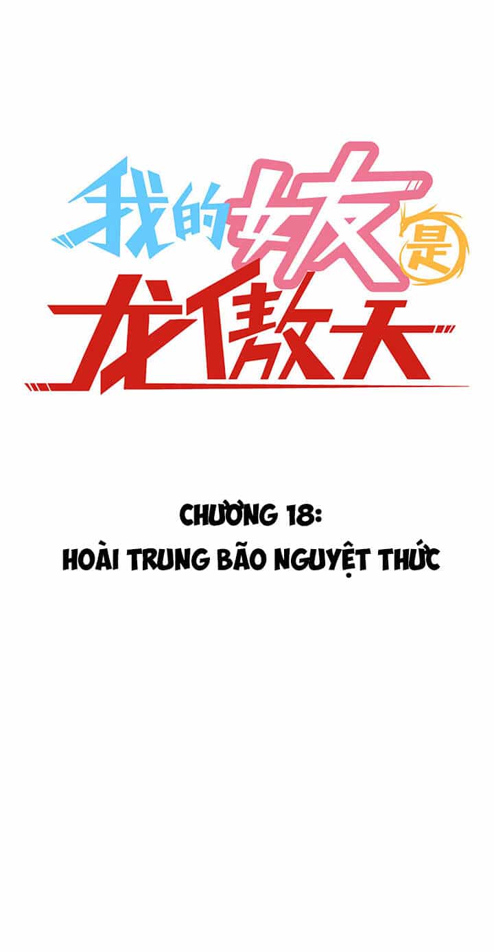 Bạn Gái Tôi Là Long Ngạo Thiên - Chương 18 - ảnh 3