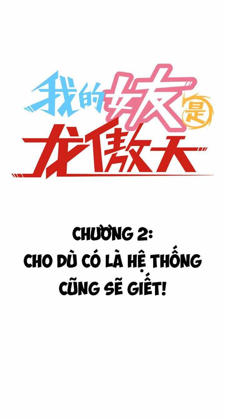 Bạn Gái Tôi Là Long Ngạo Thiên - Chương 2 - ảnh 2