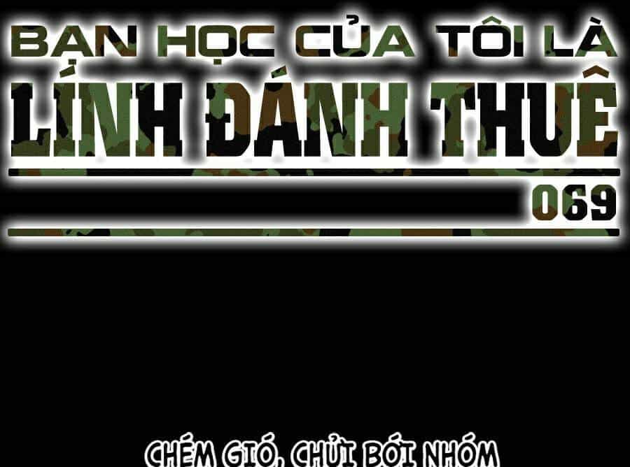 Bạn Học Của Tôi Là Lính Đánh Thuê - Chương 69 - ảnh 99