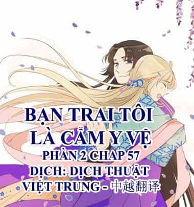 Bạn Trai Tôi Là Cẩm Y Vệ 2 - Chương 57 - ảnh 1