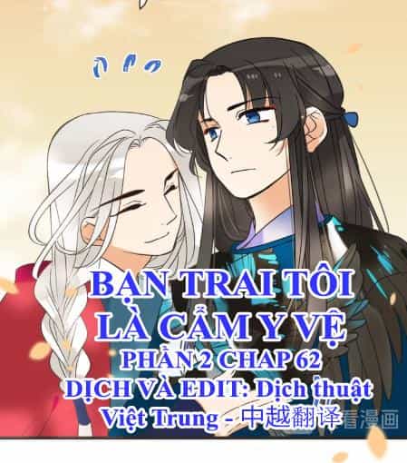Bạn Trai Tôi Là Cẩm Y Vệ 2 - Chương 62 - ảnh 1