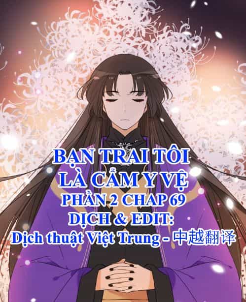 Bạn Trai Tôi Là Cẩm Y Vệ 2 - Chương 69 - ảnh 1