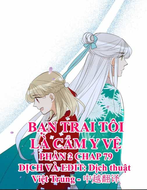 Bạn Trai Tôi Là Cẩm Y Vệ 2 - Chương 79 - ảnh 1