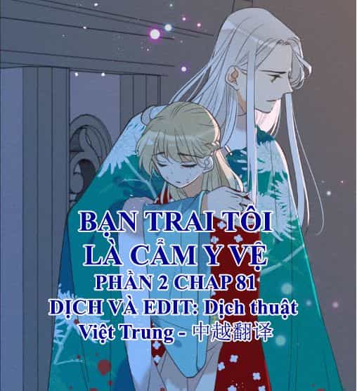 Bạn Trai Tôi Là Cẩm Y Vệ 2 - Chương 81 - ảnh 1