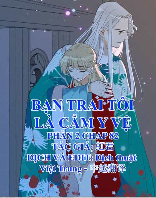 Bạn Trai Tôi Là Cẩm Y Vệ 2 - Chương 82 - ảnh 1