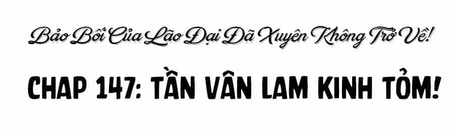 Bảo Bối Của Lão Đại Đã Xuyên Không Trở Về! - Chương 147 - ảnh 20