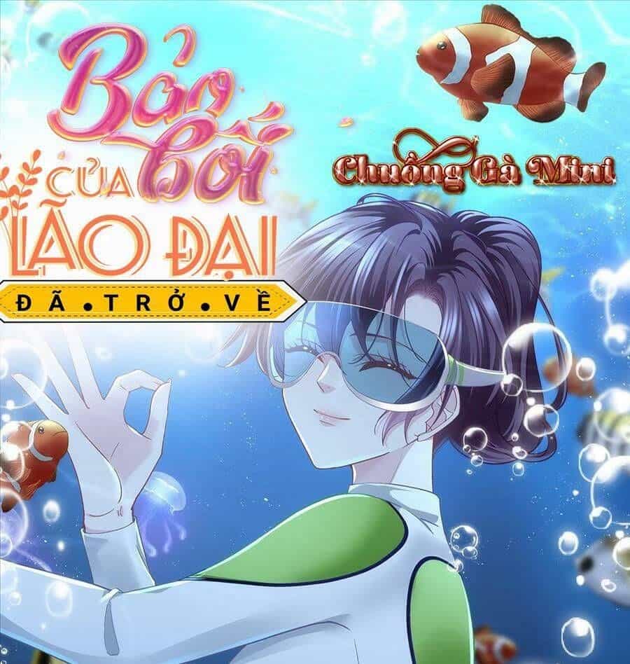 Bảo Bối Tâm Gan Của Lão Đại Xuyên Không Trở Lại Rồi - Chương 138 - ảnh 2