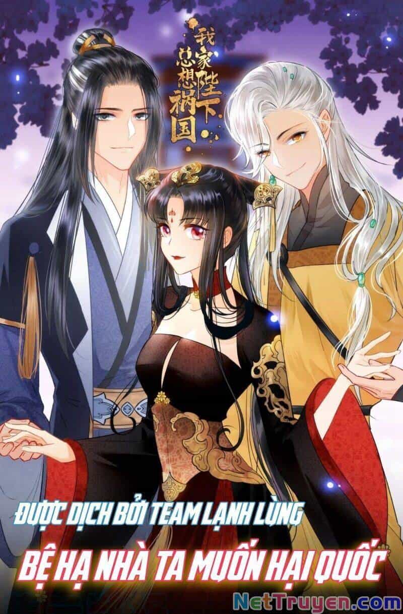Bệ Hạ Nhà Ta Muốn Hại Quốc - Chương 15 - ảnh 1