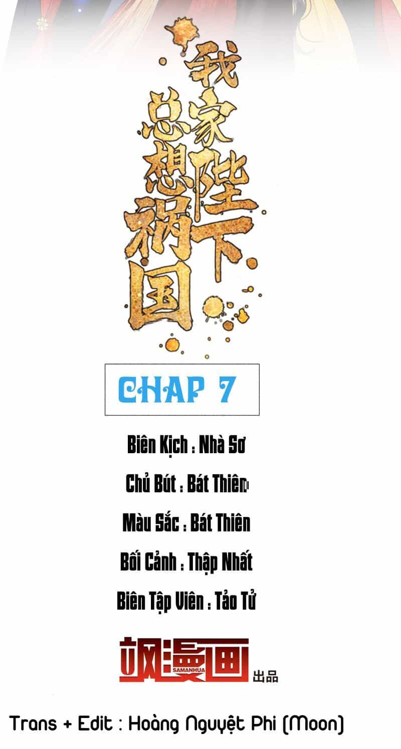 Bệ Hạ Nhà Ta Muốn Hại Quốc - Chương 7 - ảnh 2