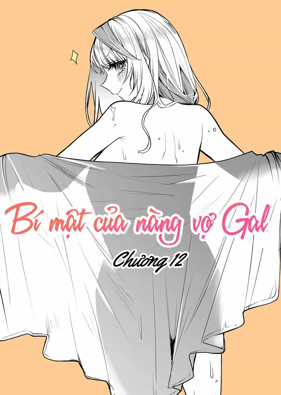 Bí Mật Của Cô Vợ Gyaru - Chương 12 - ảnh 4