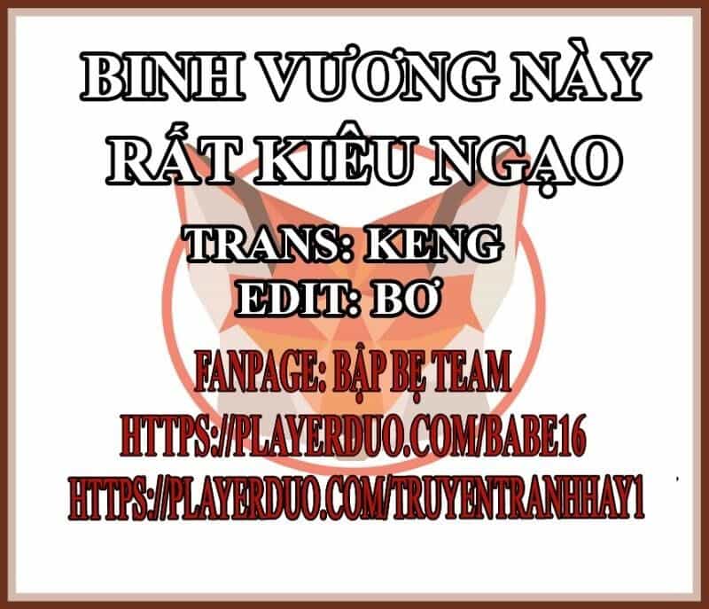 Binh Vương Này Thật Kiêu Ngạo - Chương 41 - ảnh 1
