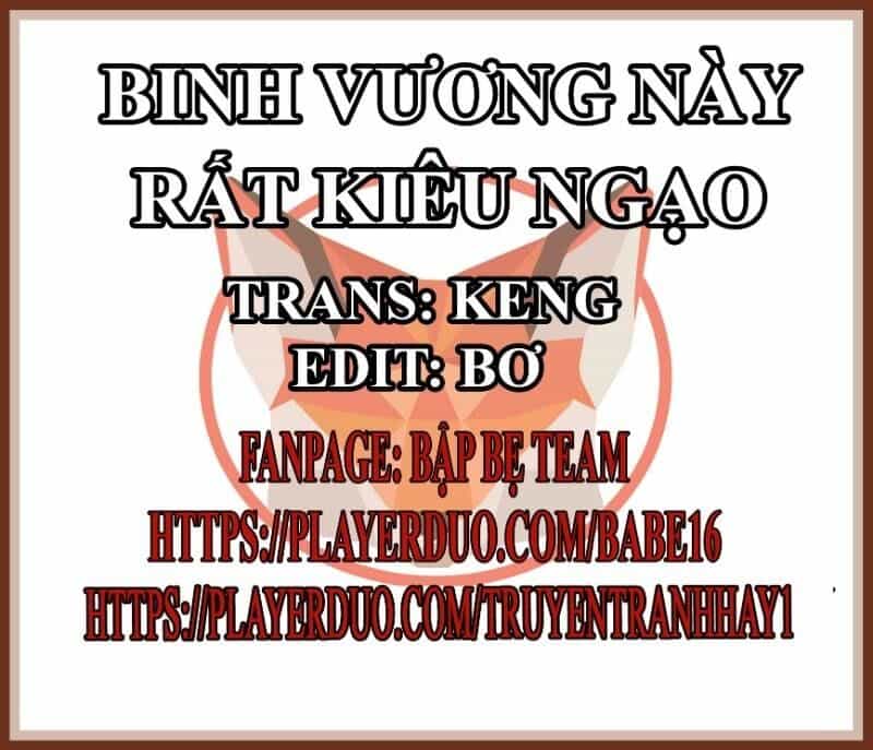 Binh Vương Này Thật Kiêu Ngạo - Chương 49 - ảnh 1