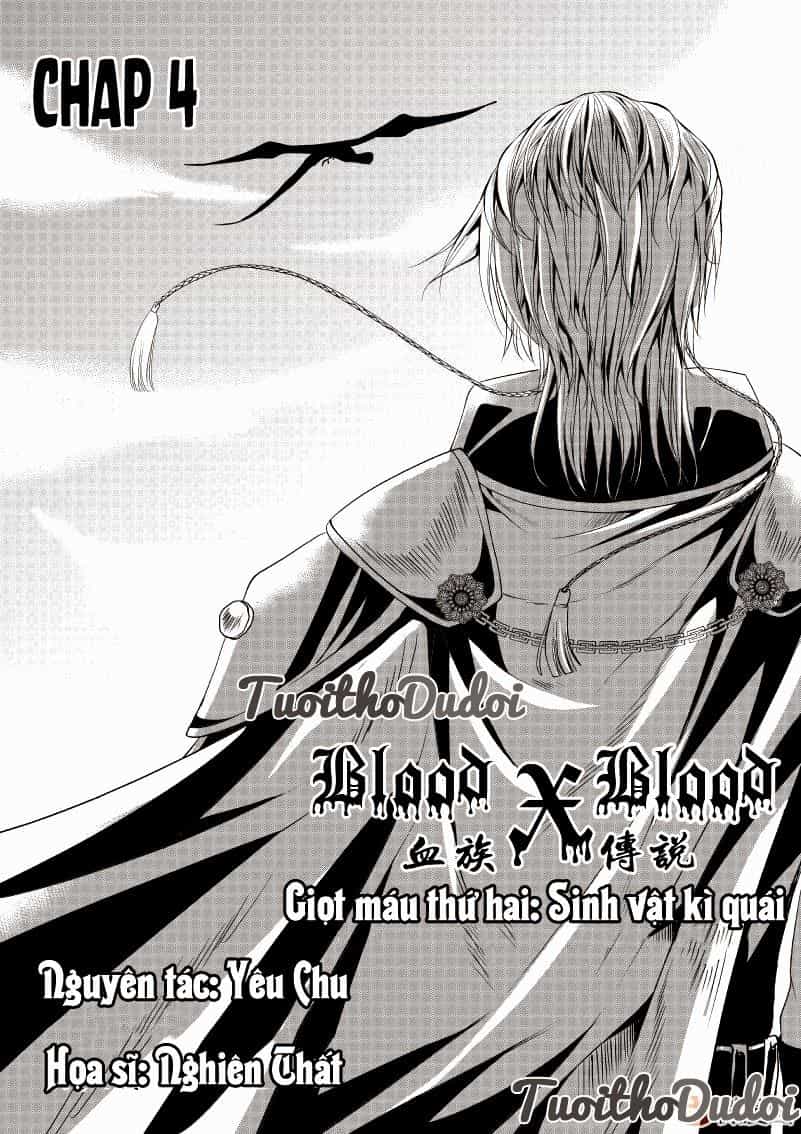 Blood X Blood - Huyết Tộc Truyền Thuyết - Chương 4 - ảnh 2