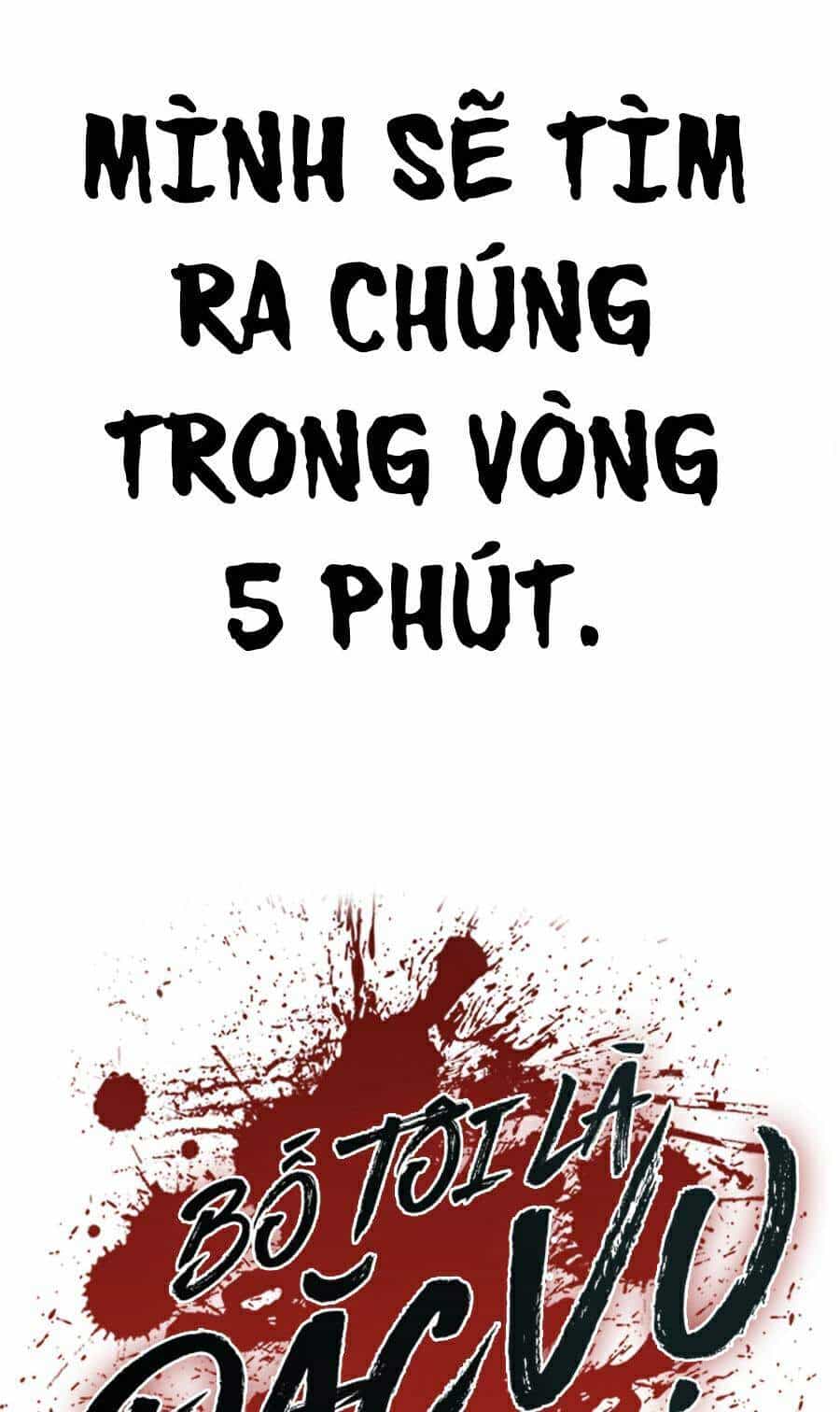 Bố Tôi Là Đặc Vụ - Chương 6.2 - ảnh 117