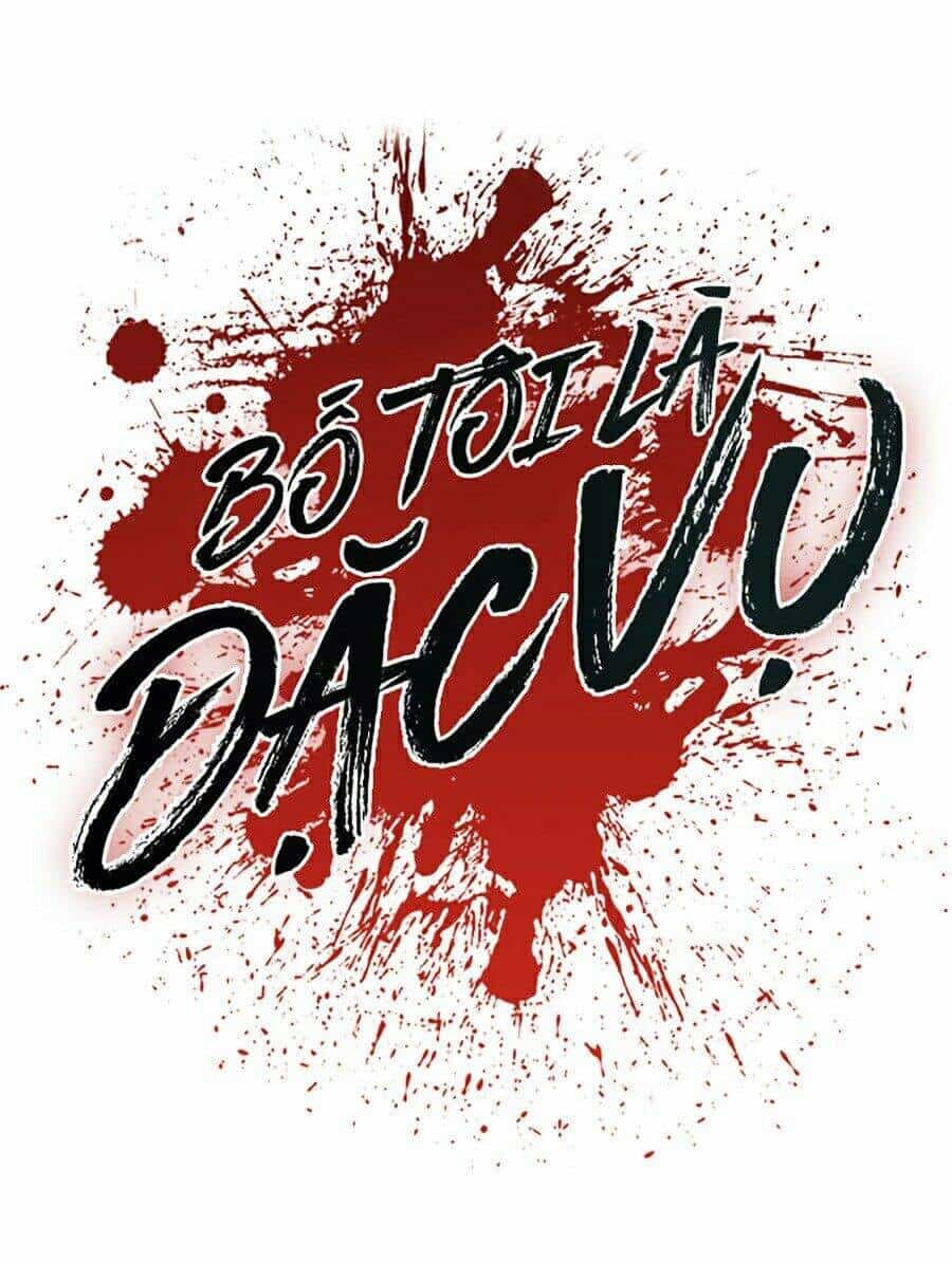 Bố Tôi Là Đặc Vụ - Chương 3 - ảnh 193