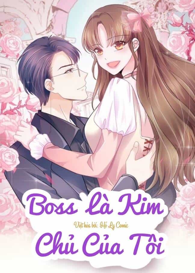 Boss Là Kim Chủ Của Tôi - Chương 15 - ảnh 2