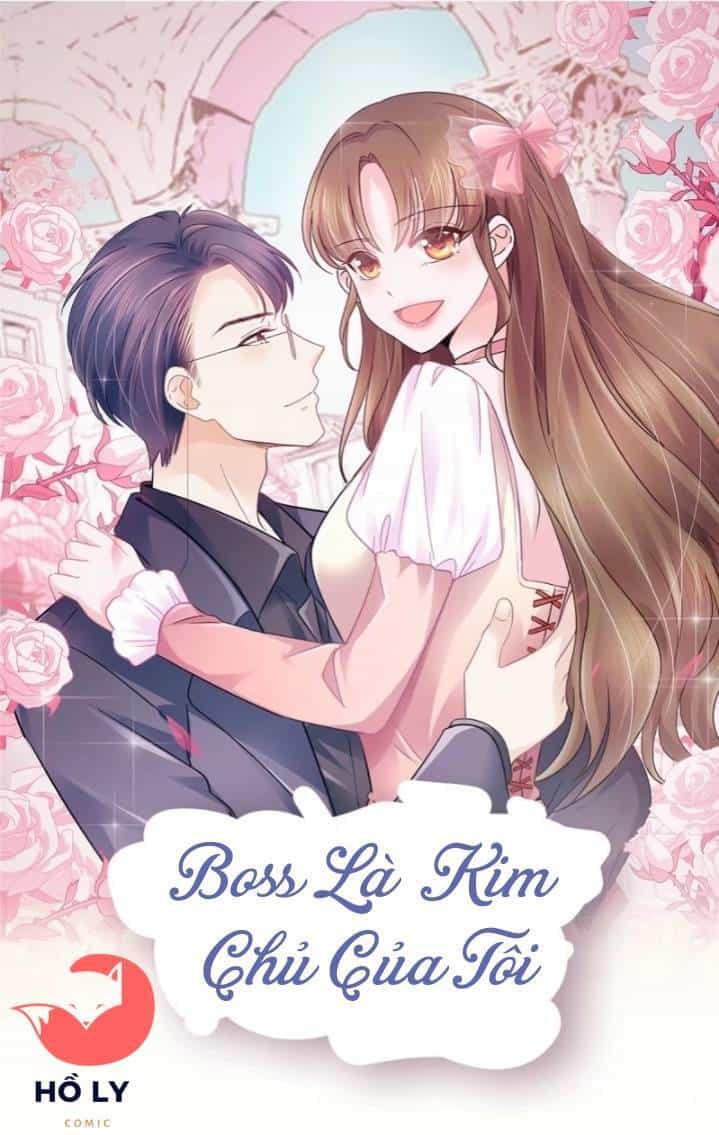 Boss Là Kim Chủ Của Tôi - Chương 22 - ảnh 2