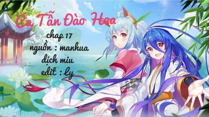 Ca Tẫn Đào Hoa - Chương 17 - ảnh 1
