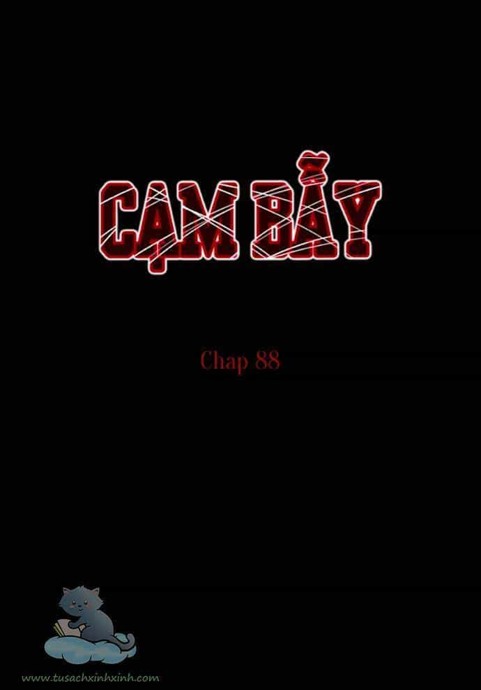 Cạm Bẫy - Chương 88 - ảnh 2