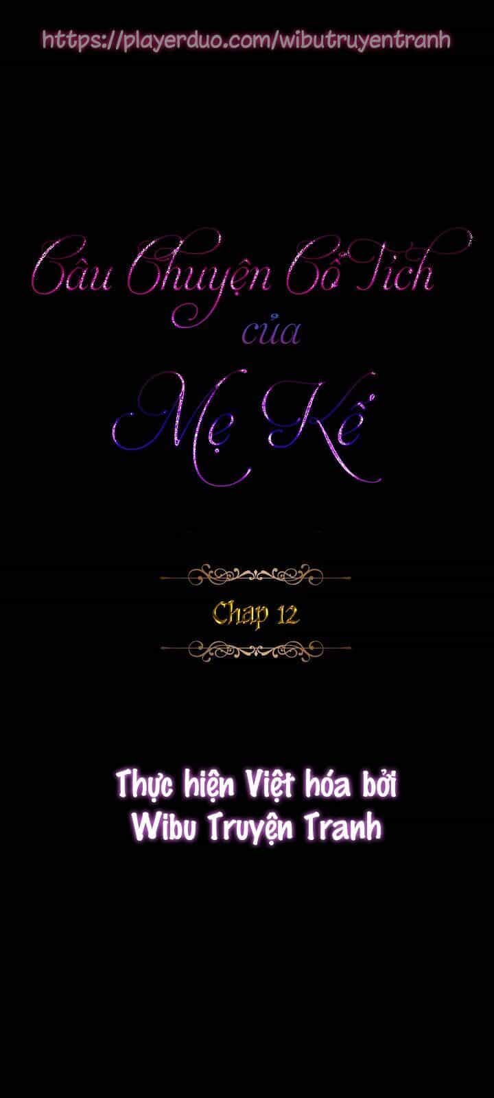 Câu Chuyện Cổ Tích Của Mẹ Kế - Chương 12 - ảnh 2