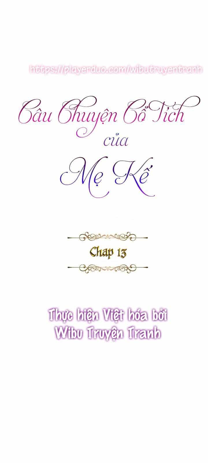 Câu Chuyện Cổ Tích Của Mẹ Kế - Chương 13 - ảnh 2
