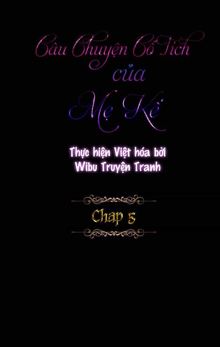 Câu Chuyện Cổ Tích Của Mẹ Kế - Chương 5 - ảnh 16