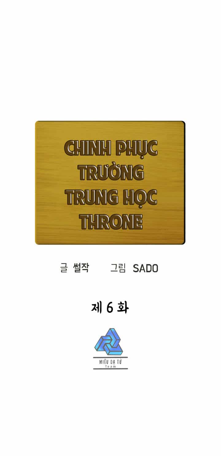 Chinh Phục Trường Trung Học Throne - Chương 6 - ảnh 11