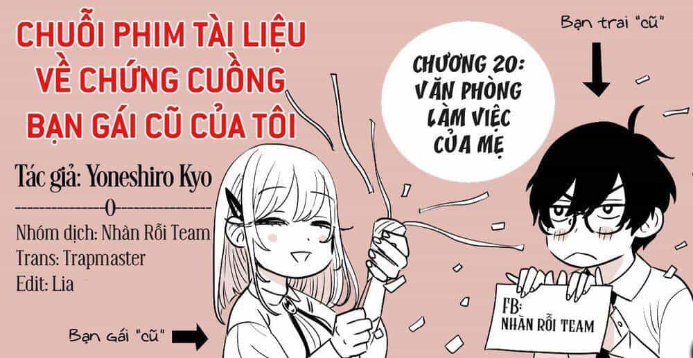 Chuỗi Phim Tài Liệu Về Chứng Cuồng Bạn Gái Cũ Của Tôi - Chương 20 - ảnh 23
