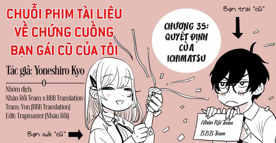Chuỗi Phim Tài Liệu Về Chứng Cuồng Bạn Gái Cũ Của Tôi - Chương 35 - ảnh 2