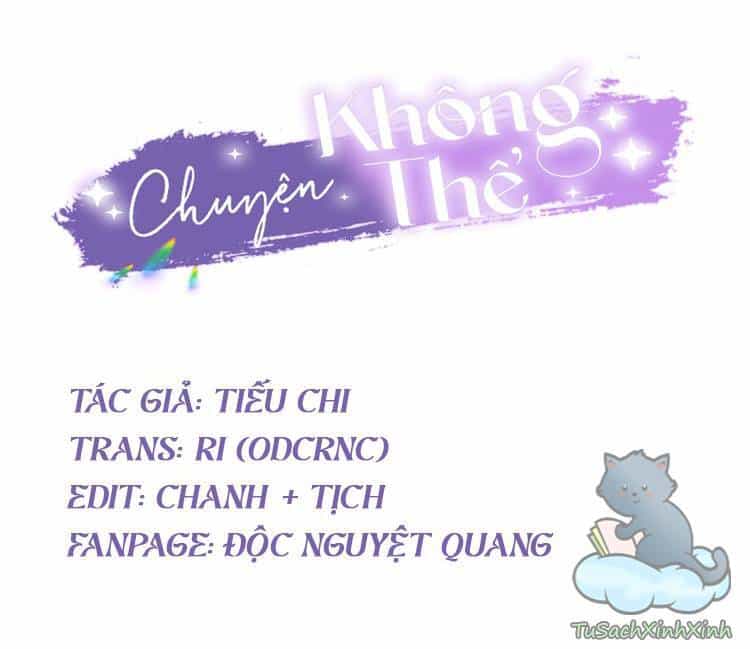 Chuyện Không Thể - Chương 2.2 - ảnh 2