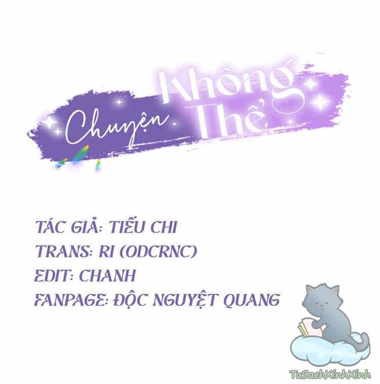 Chuyện Không Thể - Chương 3 - ảnh 2