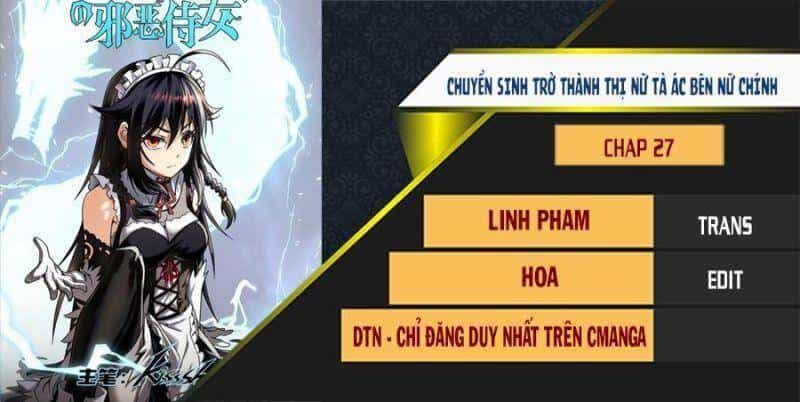 Chuyển Sinh Thành Nữ Hầu Tà Ác - Chương 27 - ảnh 1