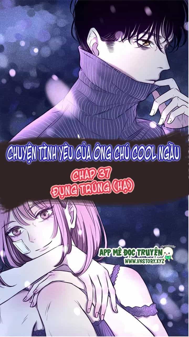 Chuyên Tình Yêu Của Ông Chú Cool Ngầu - Chương 37 - ảnh 1